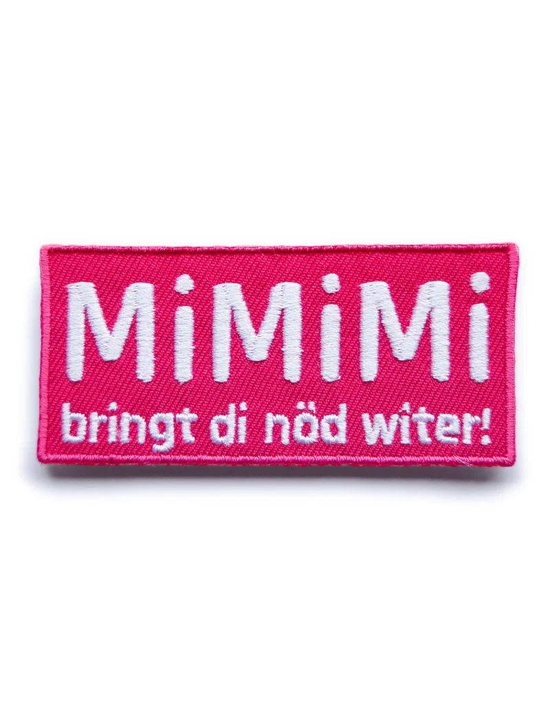 MiMiMi bringt di nöd witer! Velcro Patch