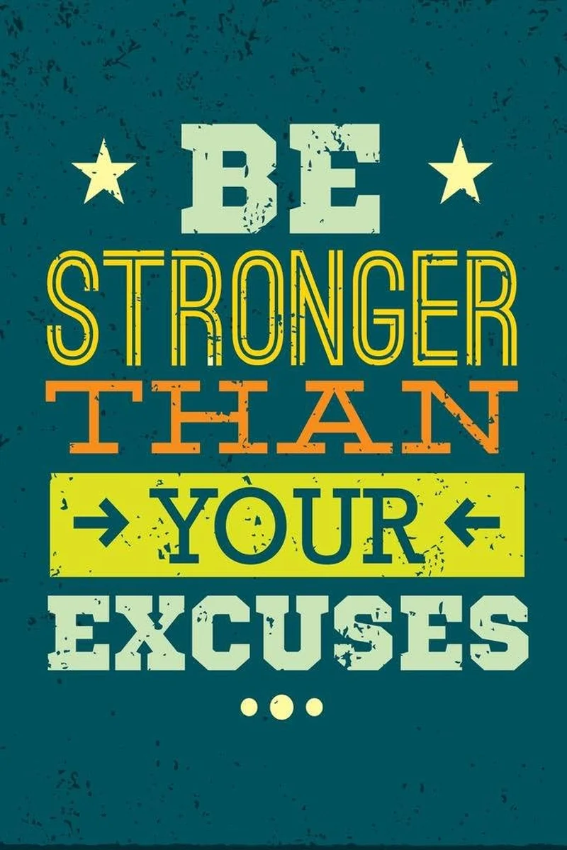 Be Stronger Than Your Excuses Motivational Wall Art Laminated Dry Erase Poster 24x36